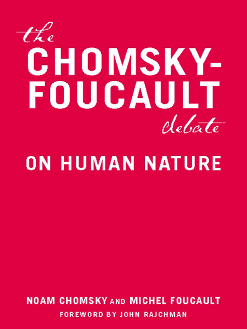 Title details for The Chomsky-Foucault Debate by Noam Chomsky - Available